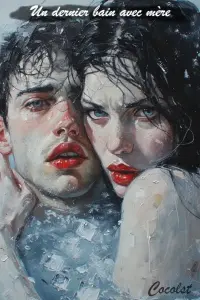 Un dernier bain avec mère